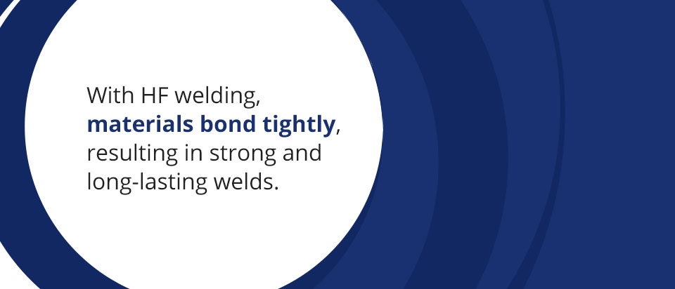 HF welding materials bond tightly